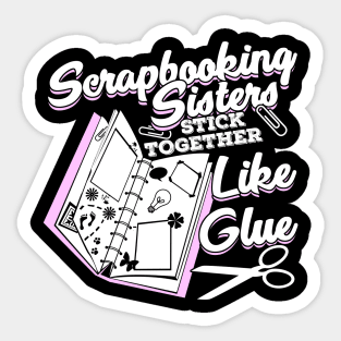 Scrapbooking Sister Scrapbook Scrapbooker Gift Sticker